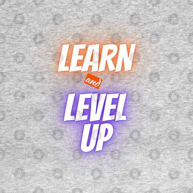 Learn and Level Up by Eleganzmod